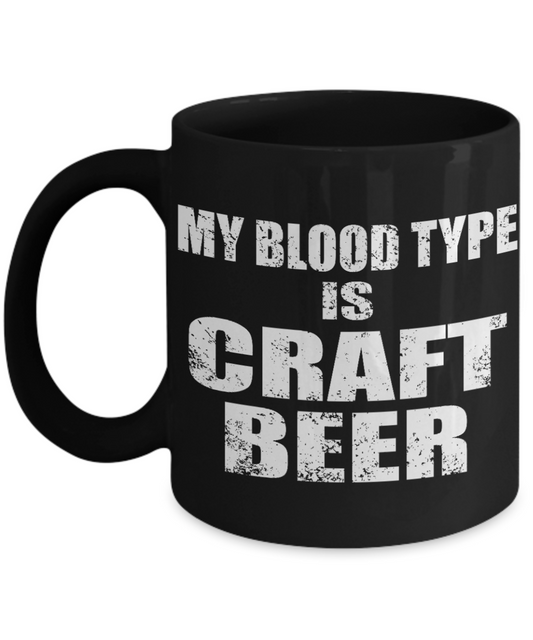 Beer Lover Custom Coffee Mug,My Blood Type Is Craft Beer-Black Porcelain Coffee Mug 11 oz