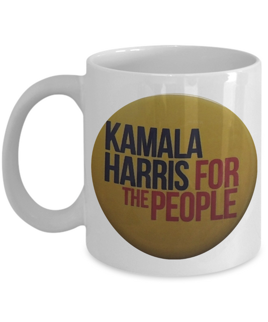 Kamala Harris mug - For The People Kamala Harris 46 For President 2020 - Female Political Coffee Cup - Joe Biden 2020 Ceramic Mug