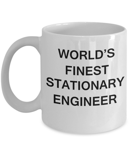 World's Finest Stationary engineer - Gifts For Stationary engineer White mugs 11 oz