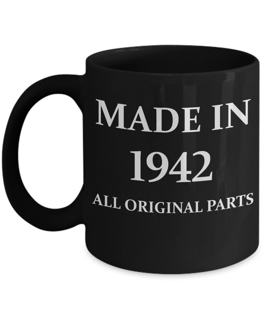 1942 birthday gifts for men cd & women, 76th Birthday Gifts - Made in 1942 All Original Parts - Black Porcelain Coffee Cup,Premium 11 oz Funny Mugs Black coffee cup Gifts Ideas