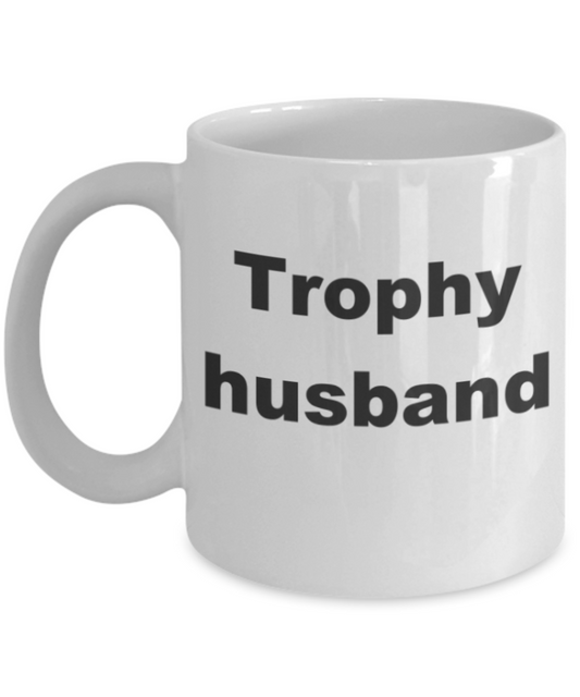 Trophy Husband - White Porcelain Coffee 11 oz