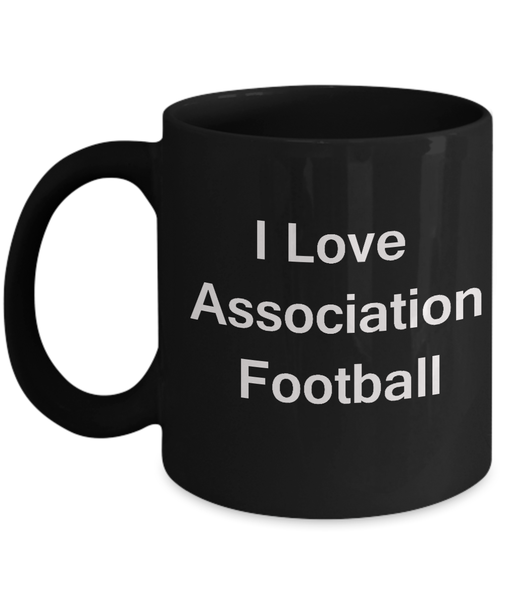 Football/Soccer Lovers Gifts Sports - I Love Association Football Black coffee mugs 11 oz