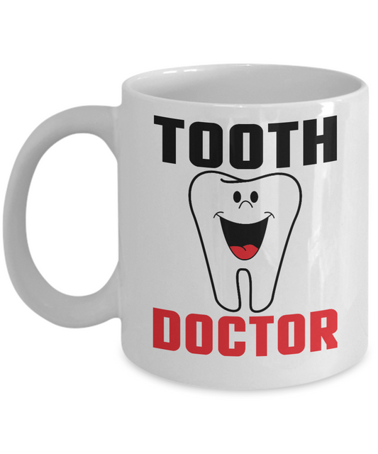 Dentist Coffee Mug, Tooth Doctor-White Porcelain Coffee Mug 11 oz for Dental,Doctor, Hygienist, Medical, Graduate
