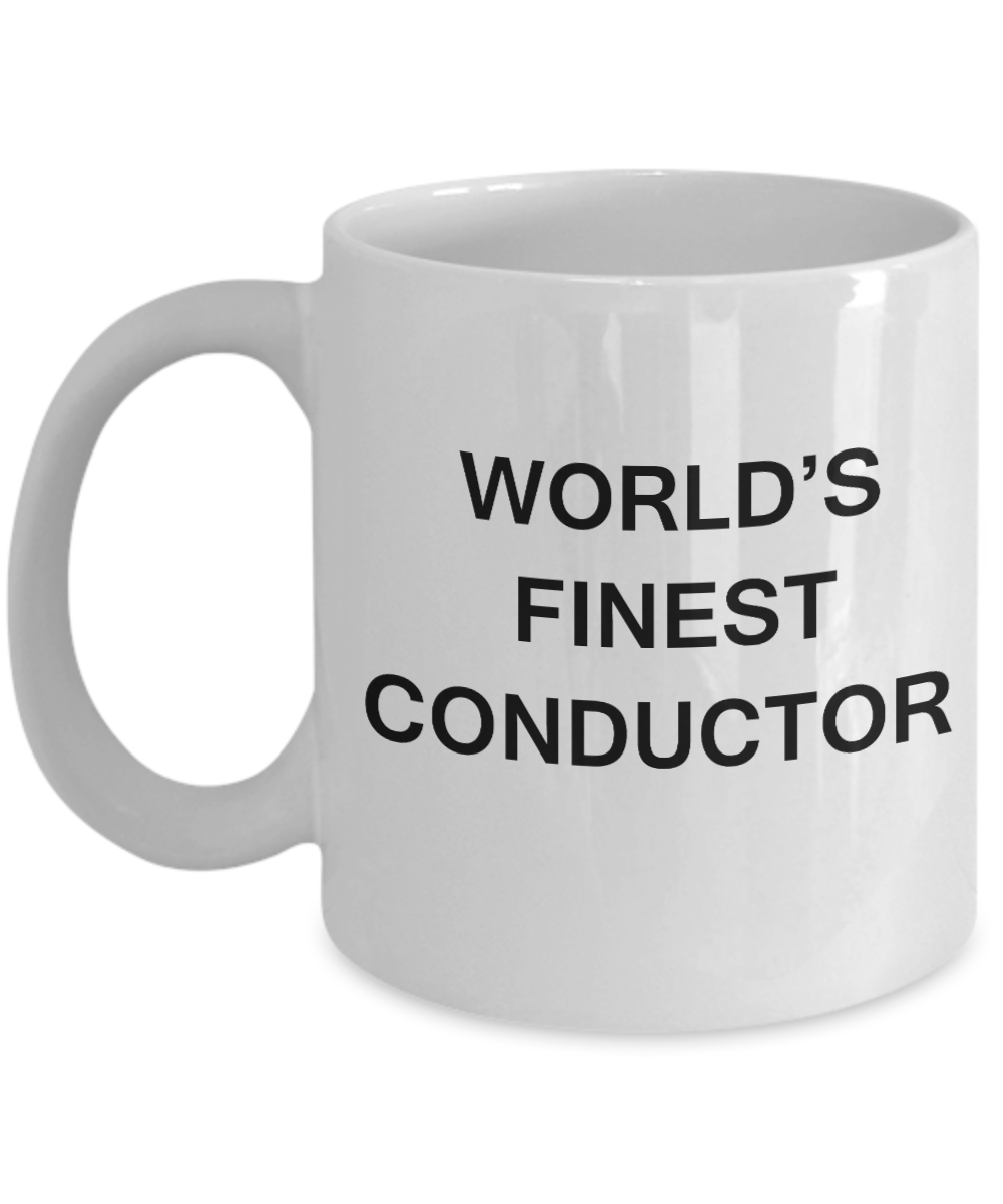 World's Finest Conductor - Gifts For Conductor - White coffee mugs 11 oz