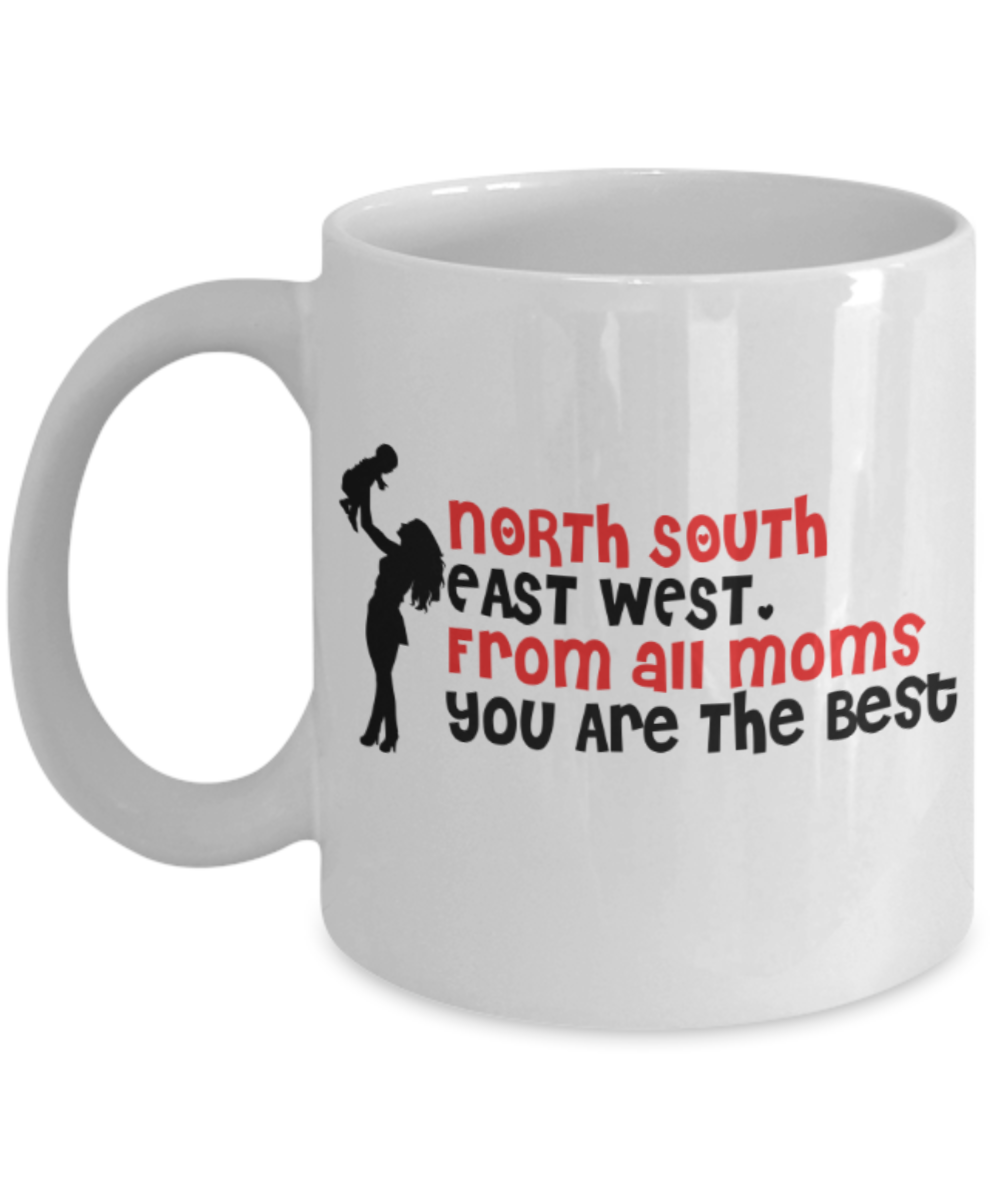Mothere day gift - From all Moms You are the best - White Porcelain Coffee Mug Cute Ceramic Cup 11 oz