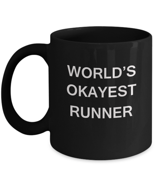 World's Okayest Runner - Black Porcelain Coffee Cup,Premium 11 oz Funny Mugs Black coffee cup Gifts Ideas