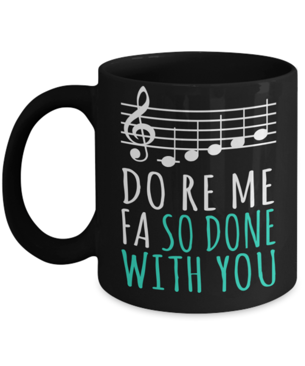 Music Lovers Mugs , Do Re Me - Black Coffee Mug Porcelain Tea Cup 11 oz - Great Gift