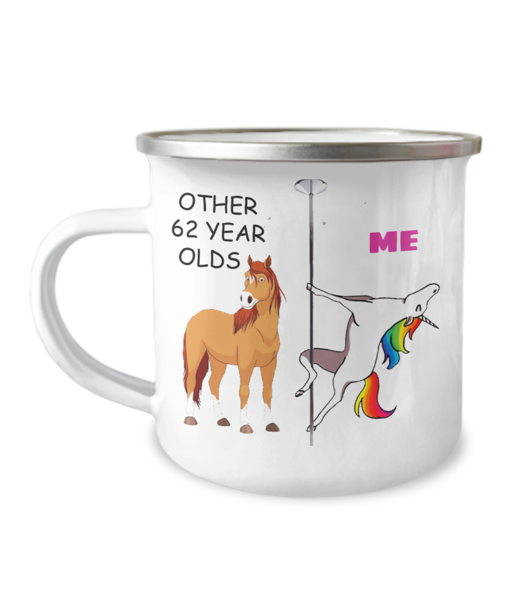 62nd Birthday Unicorn Camper Coffee Mug - Other 62 Year Olds Me Unicorn Coffee Mug -12 Oz Stainless Steel Enamel Finish White Camper Coffee Mug