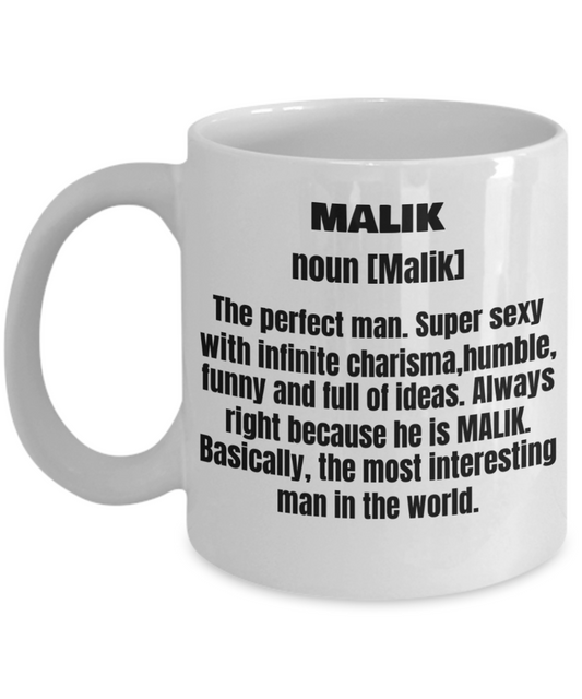 Malik First Name Adult Definition - Funny White Porcelain Coffee Mug Cute Ceramic Cup 11 oz