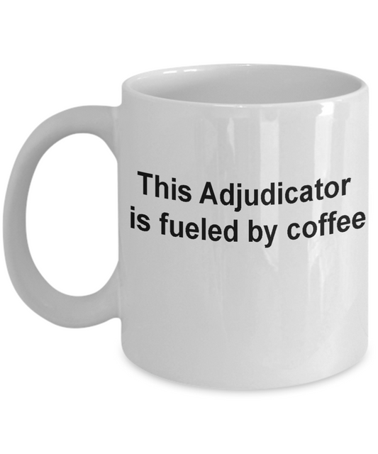 Adjudicator mug-Funny Christmas Gifts - Porcelain Coffee Mug Cute Cool Ceramic Cup Black, Best Office Tea Mug & Birthday Gag Gifts 11 oz