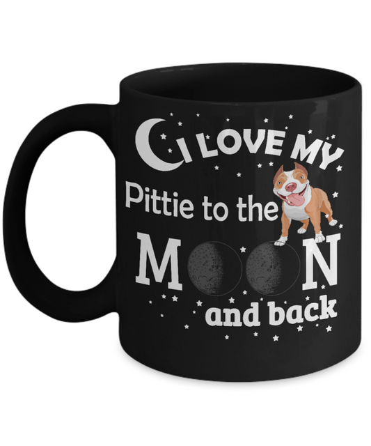 Personalized Dog Lover Gift Coffee mug,I Love My Pittie To The Moon And Back-Black Porcelain Coffee Mug 11 oz