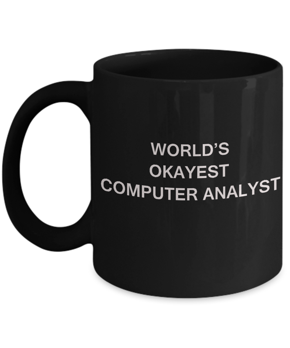 Funny Mug - World's Okayest Computer analyst - Black coffee mugs 11 oz