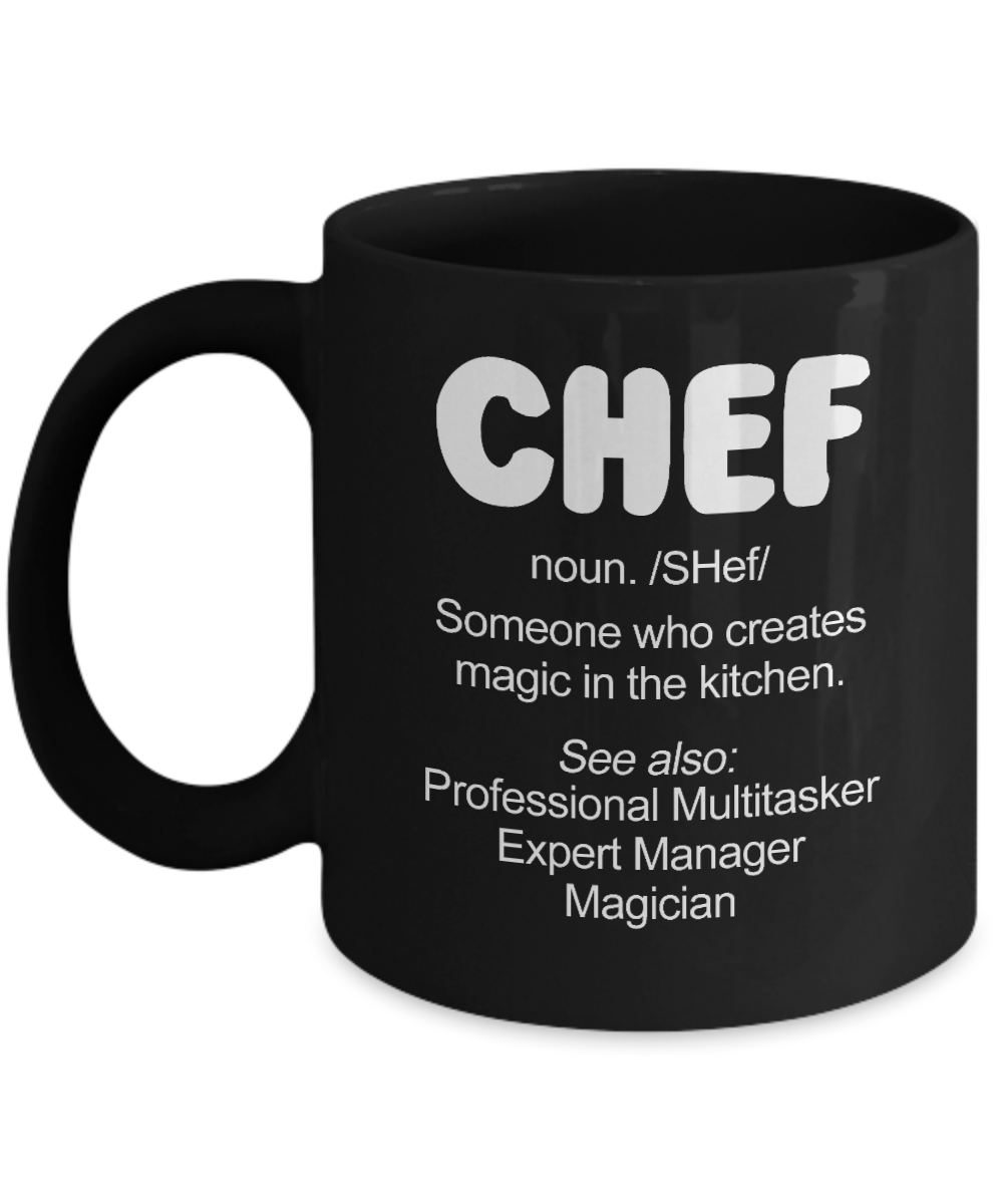 Best Chef Coffee Mug,Chef, Someone Who Creates Magic In The Kitchen-Black Porcelain Coffee Mug 11 oz