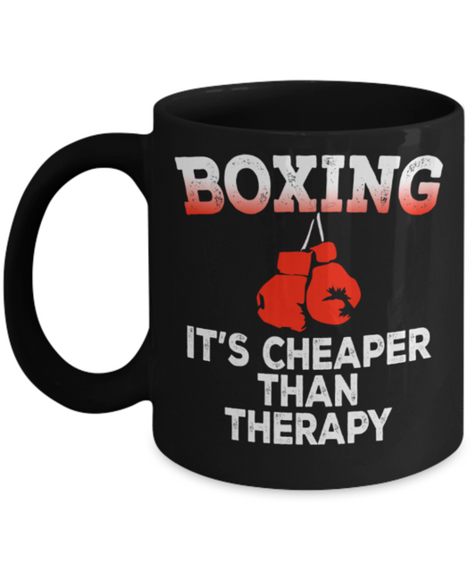 Boxing lovers mugs, Boxing It's cheaper than therapy - Funny Black Porcelain Coffee 11 oz