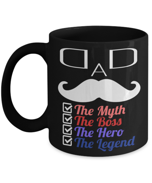 Father son gifts to do together - Dad, The Myth Boss Hero Legend - Black Porcelain Coffee Mug Cute Ceramic Cup 11 oz