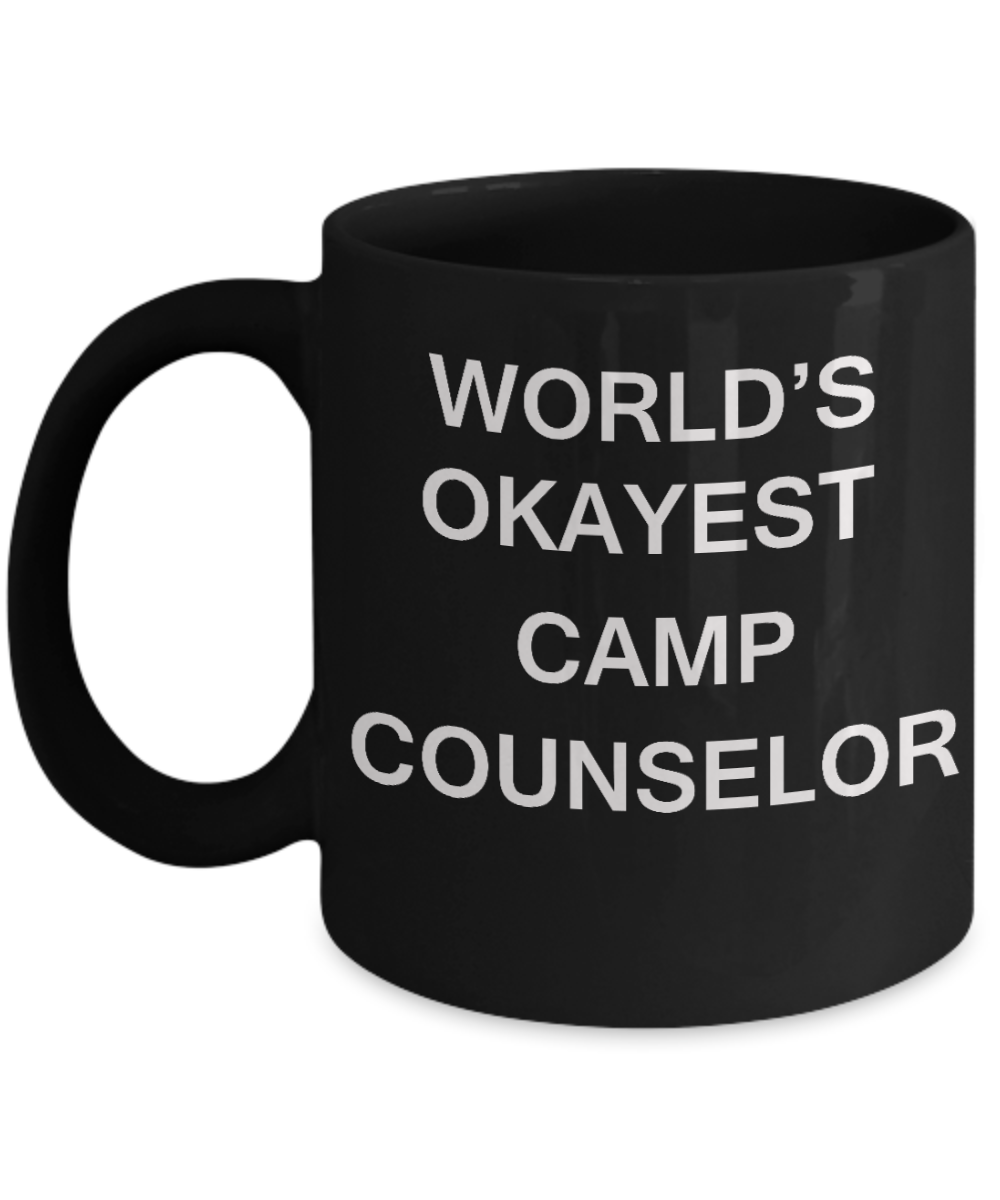 World's Okayest Camp Counselor - Porcelain Black Funny Coffee Mug & Coffee Cup Gifts 11 OZ - Funny Inspirational and sarcasm, Gifts Ideas