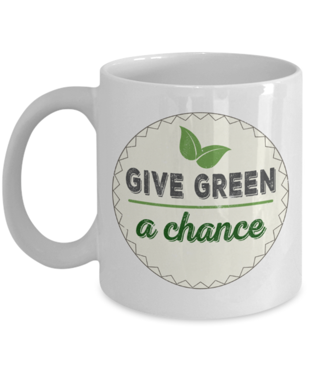 Give green a chance - Funny White Porcelain Coffee 11 oz