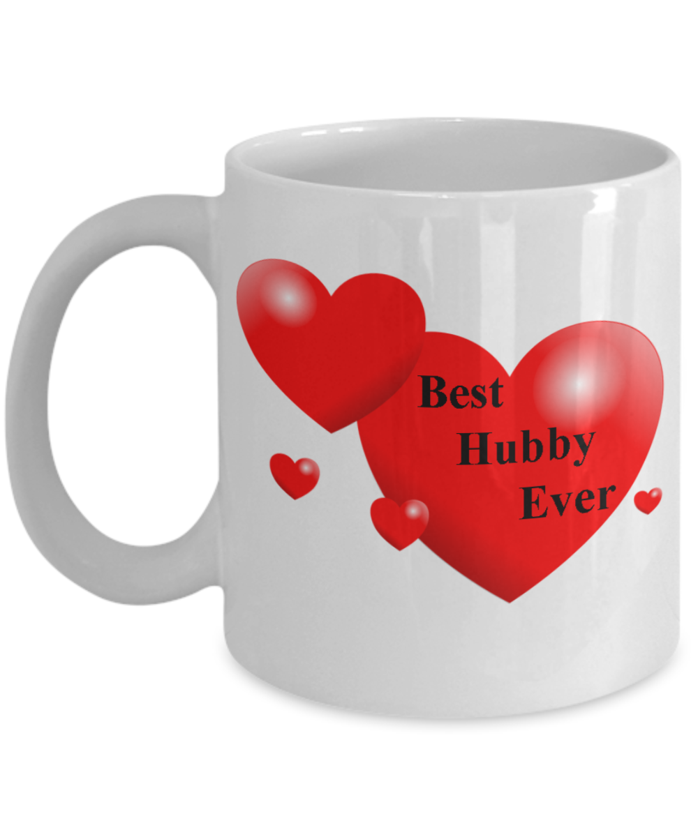 Best Hubby Ever -Gift for wife -Coffee Mug Porcelain  White coffee mugs 11 oz