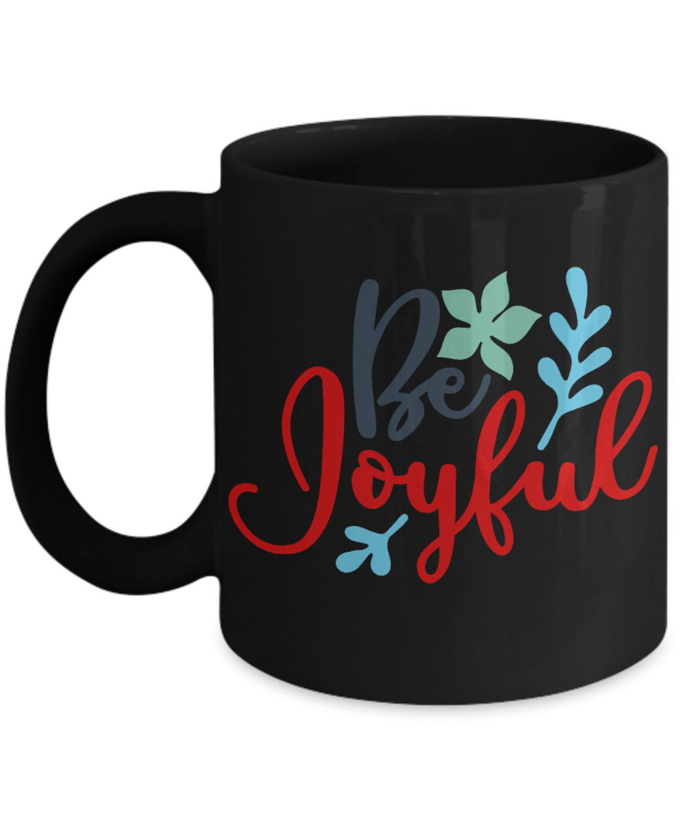 Nightnare before christmas mug - Be Joyful - Funny Christmas Gifts Mugs, Christmas Gifts for family Ceramic Cup Black, Funny Mugs Gift Ideas 11 Oz