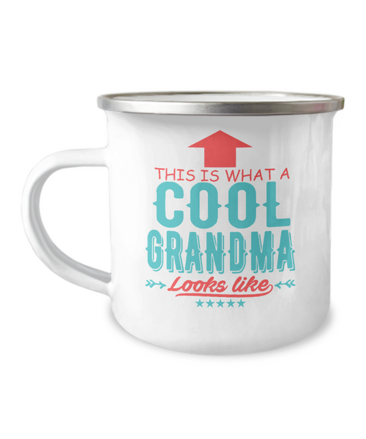 Grandma Coffee Mug, This Is What A Cool Grandma Looks Like- 12 Oz Stainless Steel Enamel Finish White Camper Coffee Mug