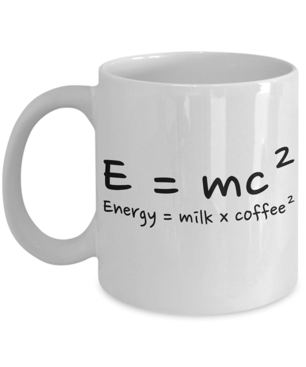 Coffee Lover Gift Coffee Mug, Energy equals Milk and Coffee, Coffee Addict Coffee Mug-11oz Ceramic Coffee Mug
