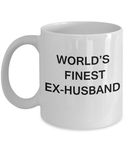 World's Finest Ex-husband - Ex-husband Gift Coffee Mugs - White coffee mugs 11 oz