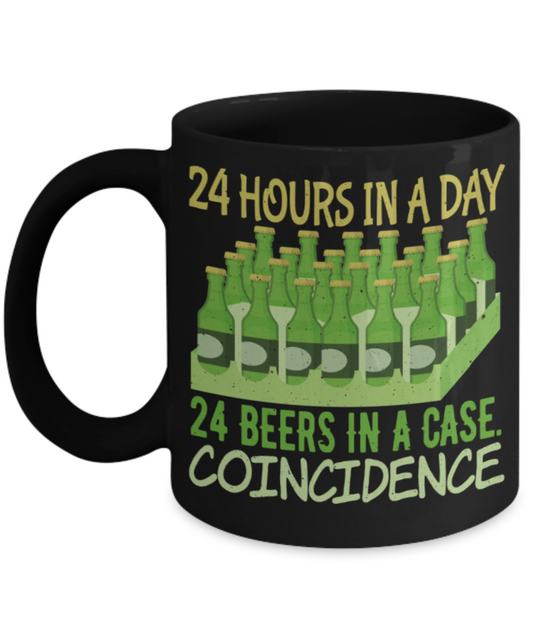 Beer Lovers Mugs, 24 hours in a day 24 beers in a case - Funny Black Porcelain Coffee 11 oz