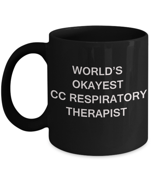World's Okayest Critical Care Respiratory Therapist - Porcelain Black coffee mugs 11 oz