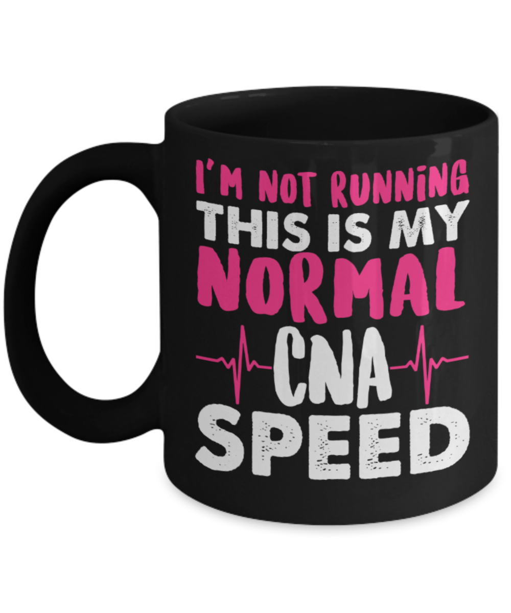 Nurse Doctor Lovers Mugs , Normal CNA speed - Black Coffee Mug Porcelain Tea Cup 11 oz - Great Gift