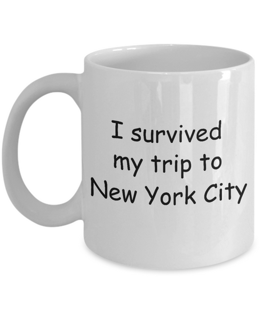Patriotic coffee mugs , I survived my trip to New York City - White Coffee Mug Tea Cup 11 oz Gift