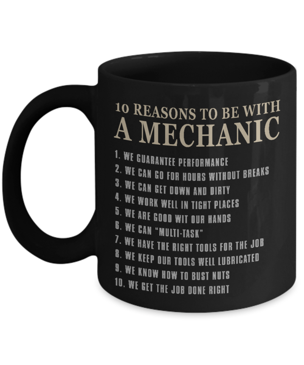 Word's Best Mechanic Coffee Mug, 10 Reasons To Be With A Mechanic-Black Porcelain Coffee Mug 11 oz For Mechanic, Workshop, Husband,Dad