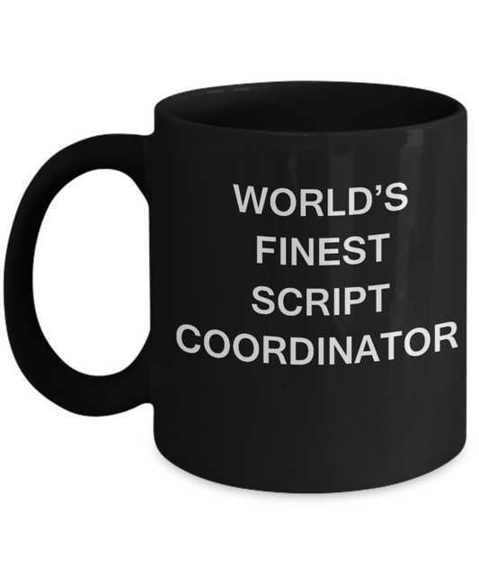 World's Finest Script coordinator - Gifts For Script coordinator Black mugs 11 oz