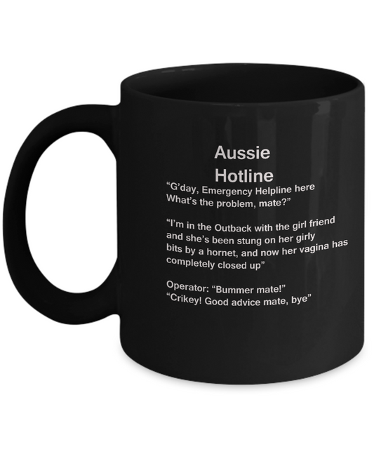 Aussie Hotline Black Mugs - Funny Christmas Kids Gifts - Porcelain Funny Black coffee mugs 11 oz