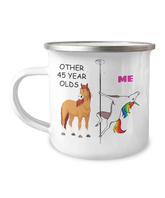 45th Birthday Unicorn Camper Coffee Mug - Other 45  Year Olds Me Unicorn Coffee Mug -12 Oz Stainless Steel Enamel Finish White Camper Coffee Mug