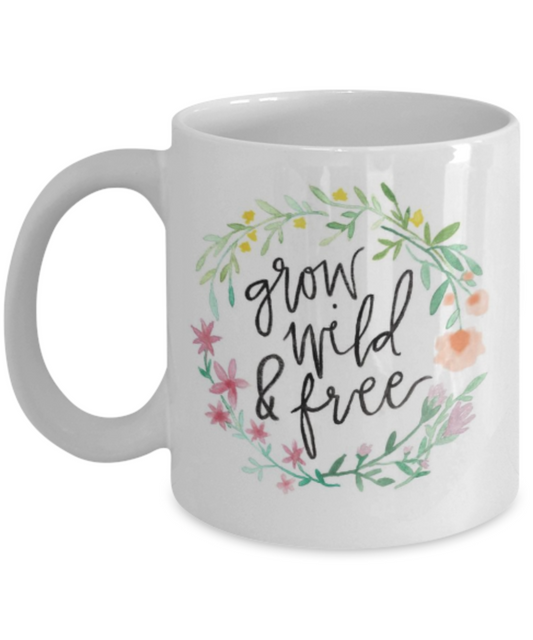 Proverbs Bible quotes , Grow wild and free - White Coffee Mug Tea Cup 11 oz Gift