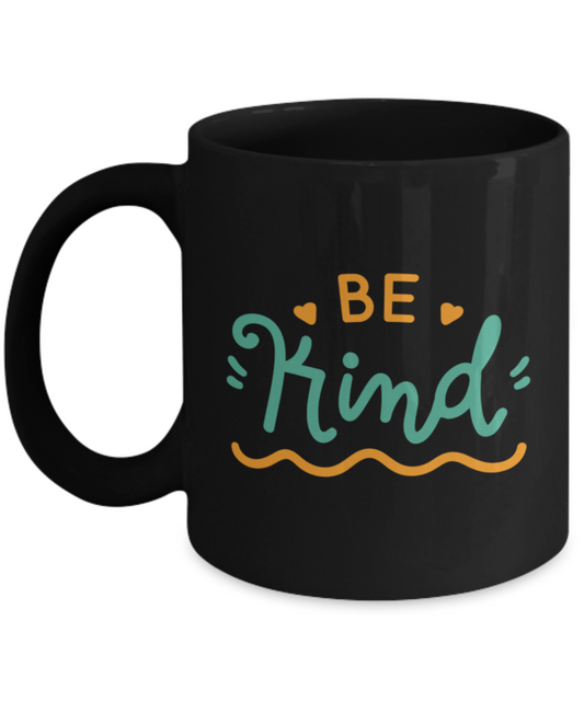 Bee Kind Coffee Mug, Bee Kind Mug, Just Be Kind, Always Be Kind, Mug 11oz