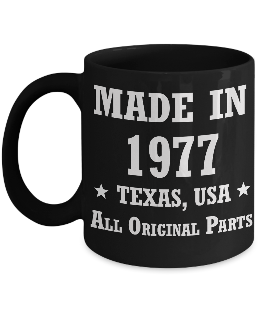 41st birthday gifts october 1977 of being sunshine - Made in 1977 All Original Parts Texas - Black Porcelain Coffee Cup,Premium 11 oz Funny Mugs Black coffee cup Gifts Ideas