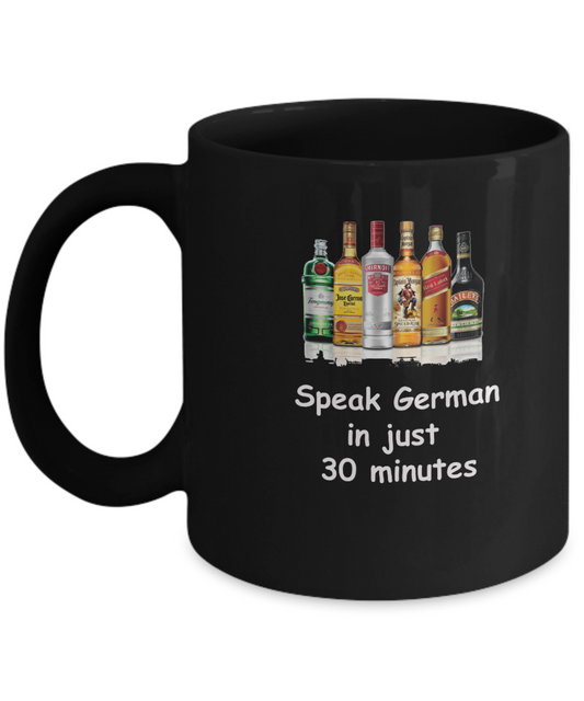 Speak German in 30 Minutes Funny Black Mugs - Funny Christmas Black coffee mugs 11 oz