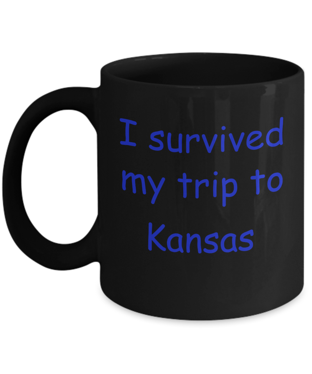 Kansas mugs souvenirs , I survived my trip to Kansas - Black Coffee Mug Tea Cup 11 oz Gift