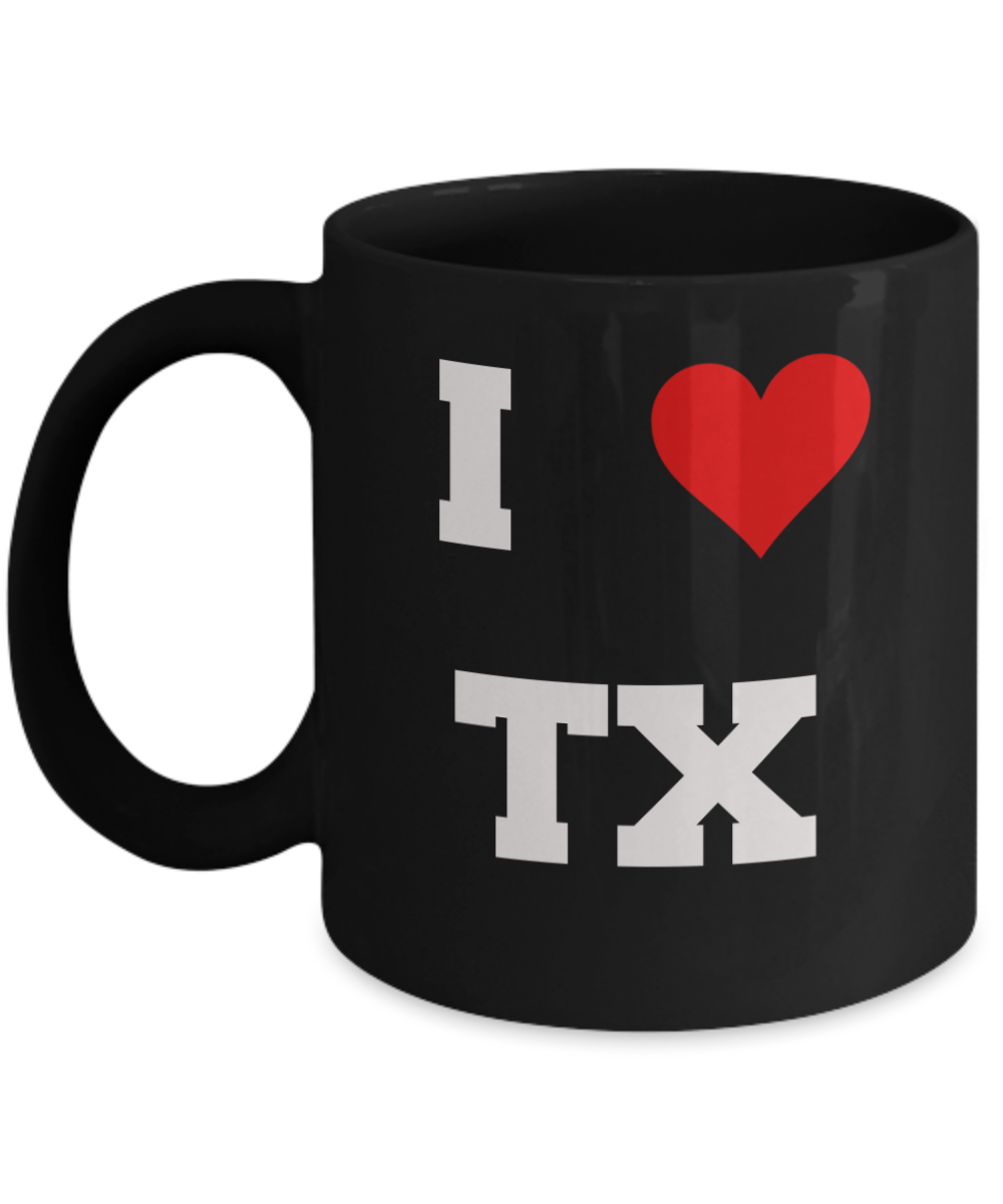 Texas Mug, I Love Texas TX Abbreviation USA States Ceramic Black Coffee Mug Tea Cup Gifts Mugs 11 oz Funny Mugs