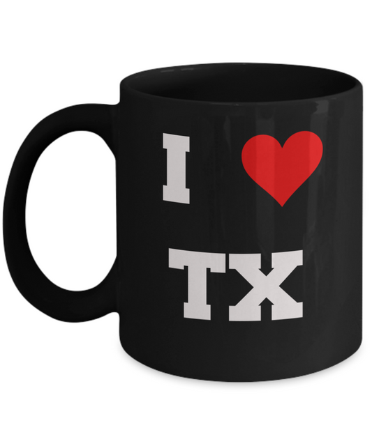 Texas Mug, I Love Texas TX Abbreviation USA States Ceramic Black Coffee Mug Tea Cup Gifts Mugs 11 oz Funny Mugs