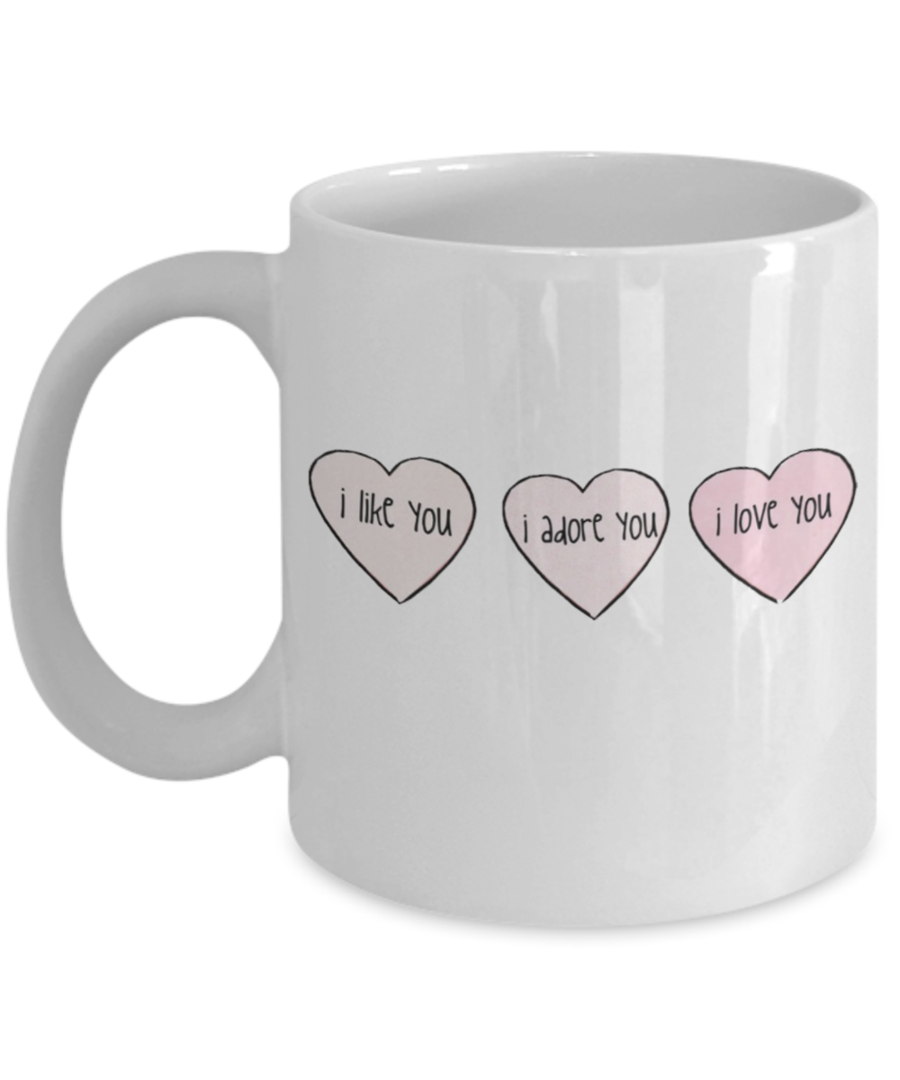Write like a mother f mug, I Like you, I adore you, I love you - White Porcelain Coffee 11 oz