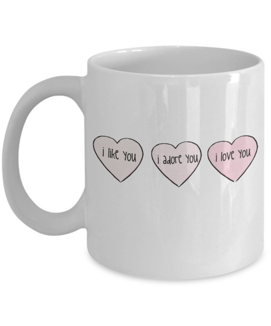 Write like a mother f mug, I Like you, I adore you, I love you - White Porcelain Coffee 11 oz