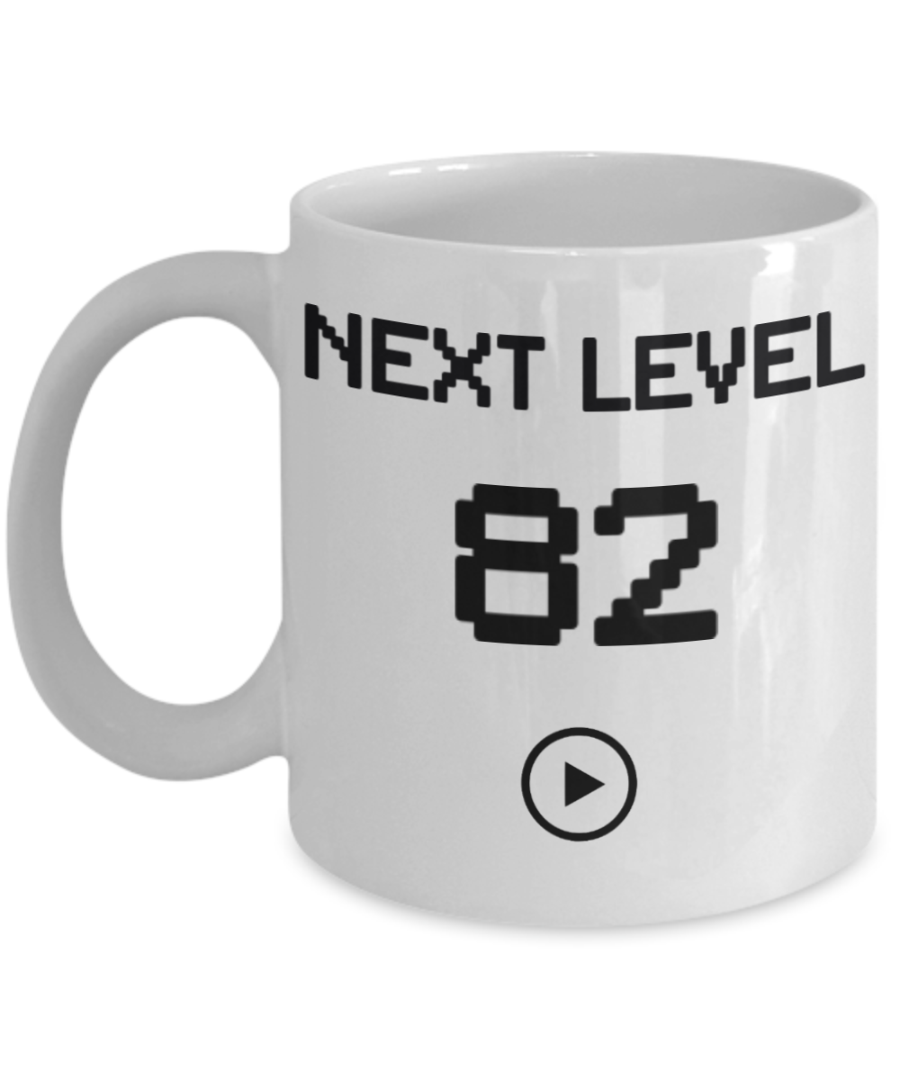 82nd Birthday Coffee Mug, Next Level 82, Gamer Coffee Mug, Birthday Mug- White Porcelain Coffee Mug 11 Oz Birthday Coffee Mug