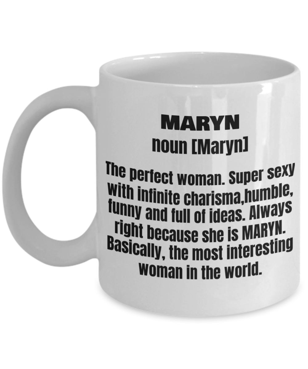 Maryn First Name Adult Definition - Funny White Porcelain Coffee Mug Cute Ceramic Cup 11 oz
