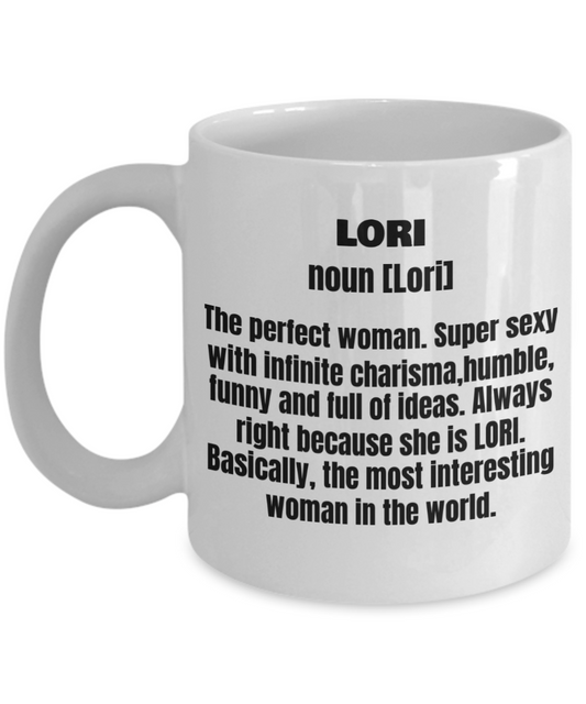 Lori First Name Adult Definition - Funny White Porcelain Coffee Mug Cute Ceramic Cup 11 oz