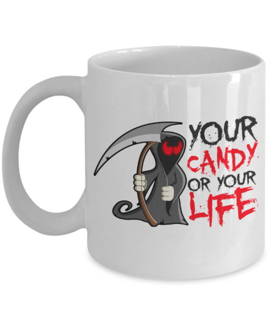 Midnight mug rogue - Your candy or your Life - White Porcelain Coffee Mug Cute Ceramic Cup 11 oz