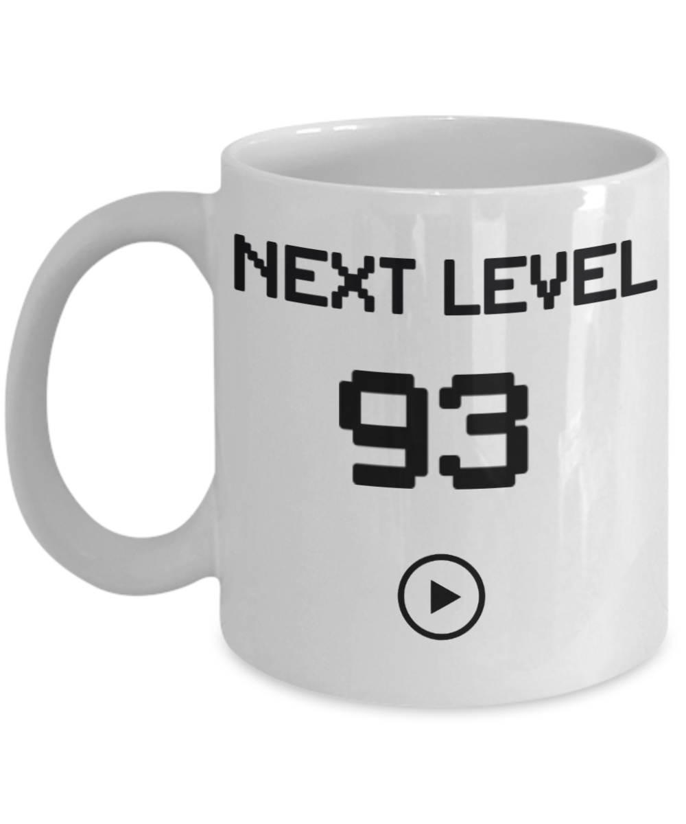 93rd Birthday Coffee Mug, Next Level 93, Gamer Coffee Mug, Birthday Mug- White Porcelain Coffee Mug 11 Oz Birthday Coffee Mug
