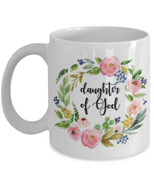 Bible verse mugs for women , Daughter of god - White Coffee Mug Porcelain Tea Cup 11 oz - Great Gift