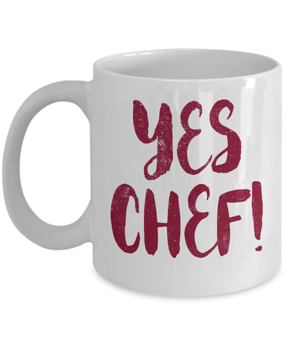 Best Chef Coffee Mug,Yes Chef-White Porcelain Coffee Mug 11 oz for chef, love, cooking,Dad,Mom